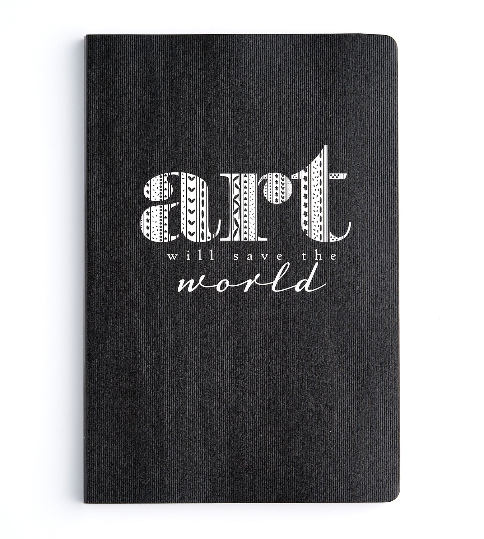 Art will Save the World: Plain Notebook